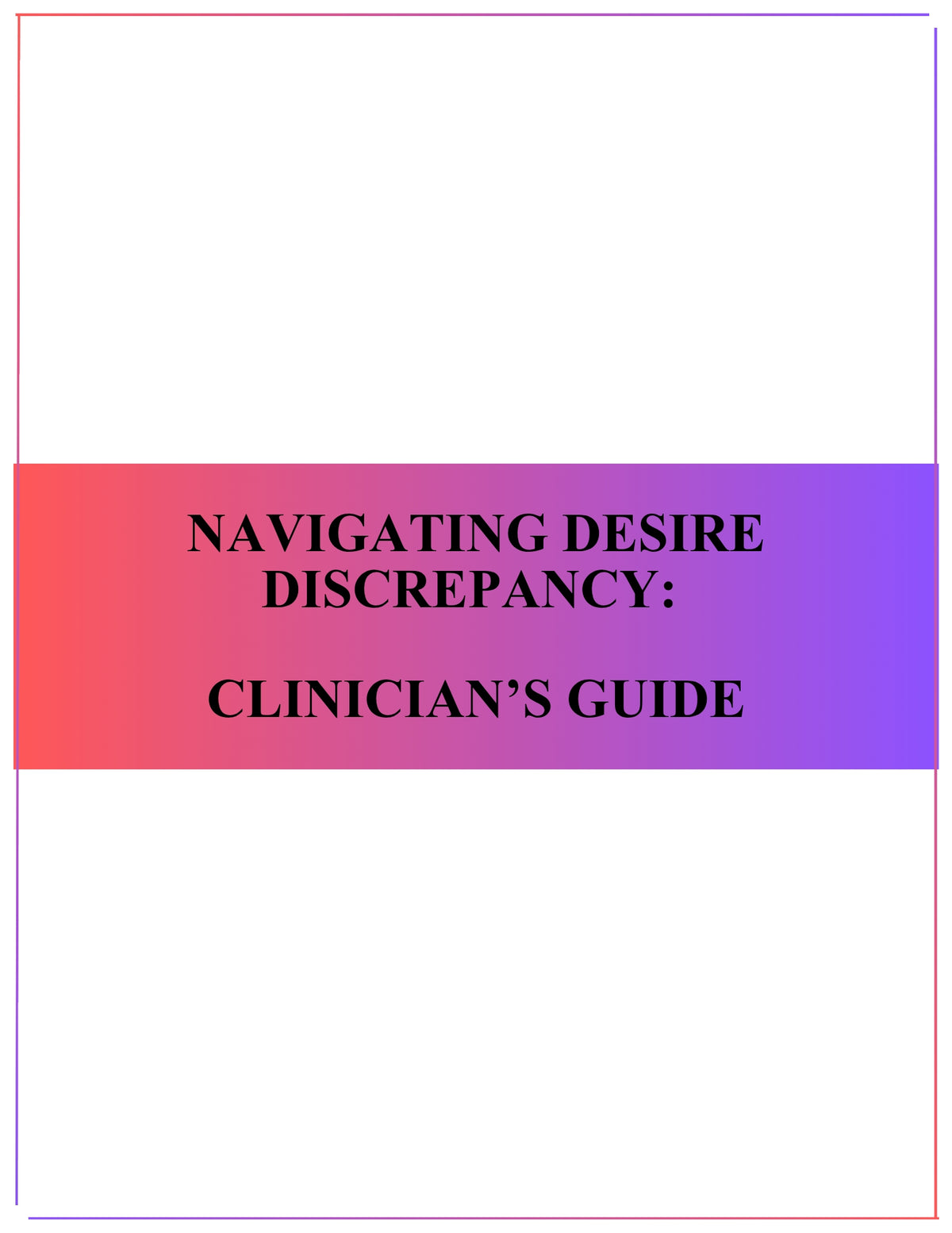 Navigating Desire Discrepancy: Clinician's Guide