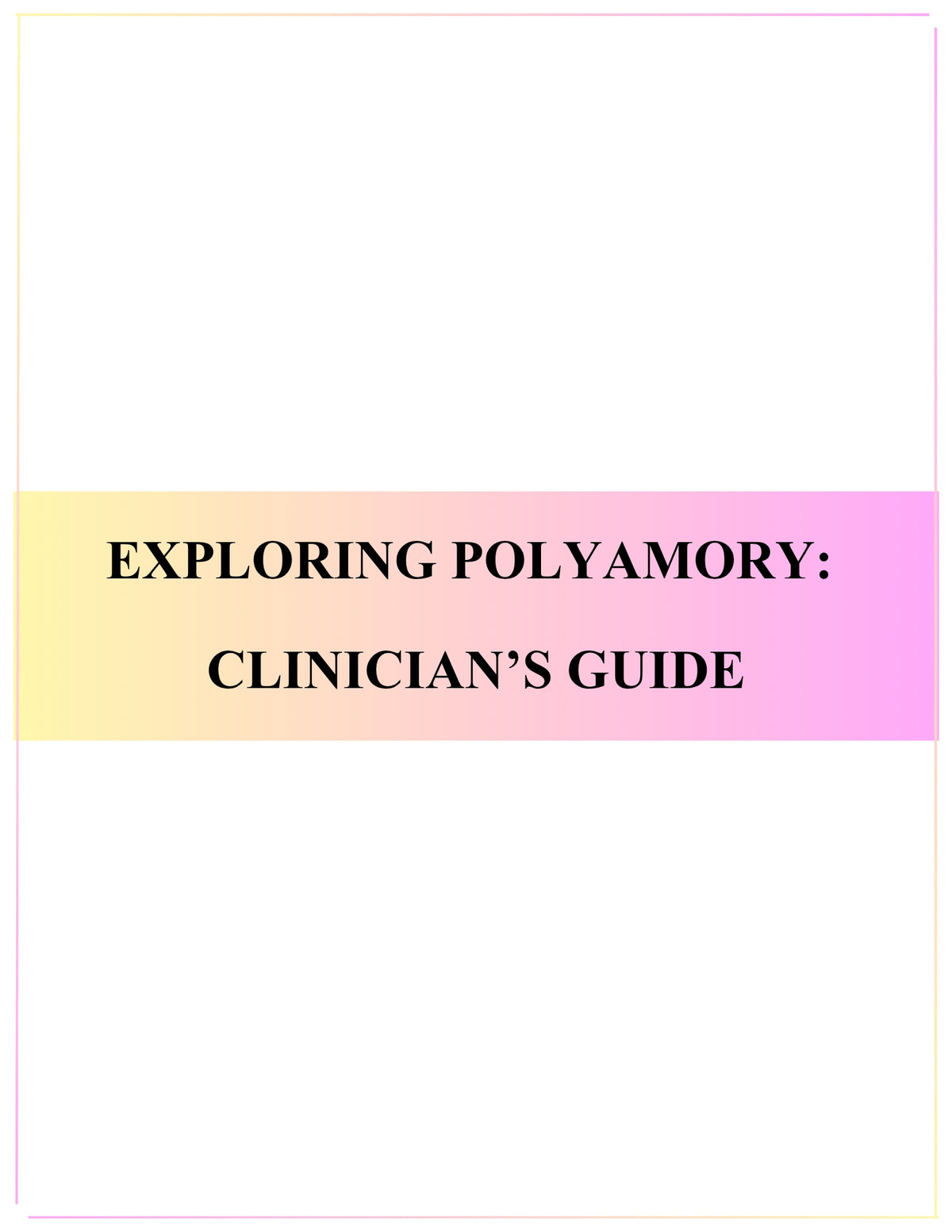 Exploring Polyamory: Clinician's Guide