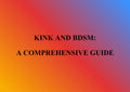 Kink and BDSM: A Comprehensive Guide