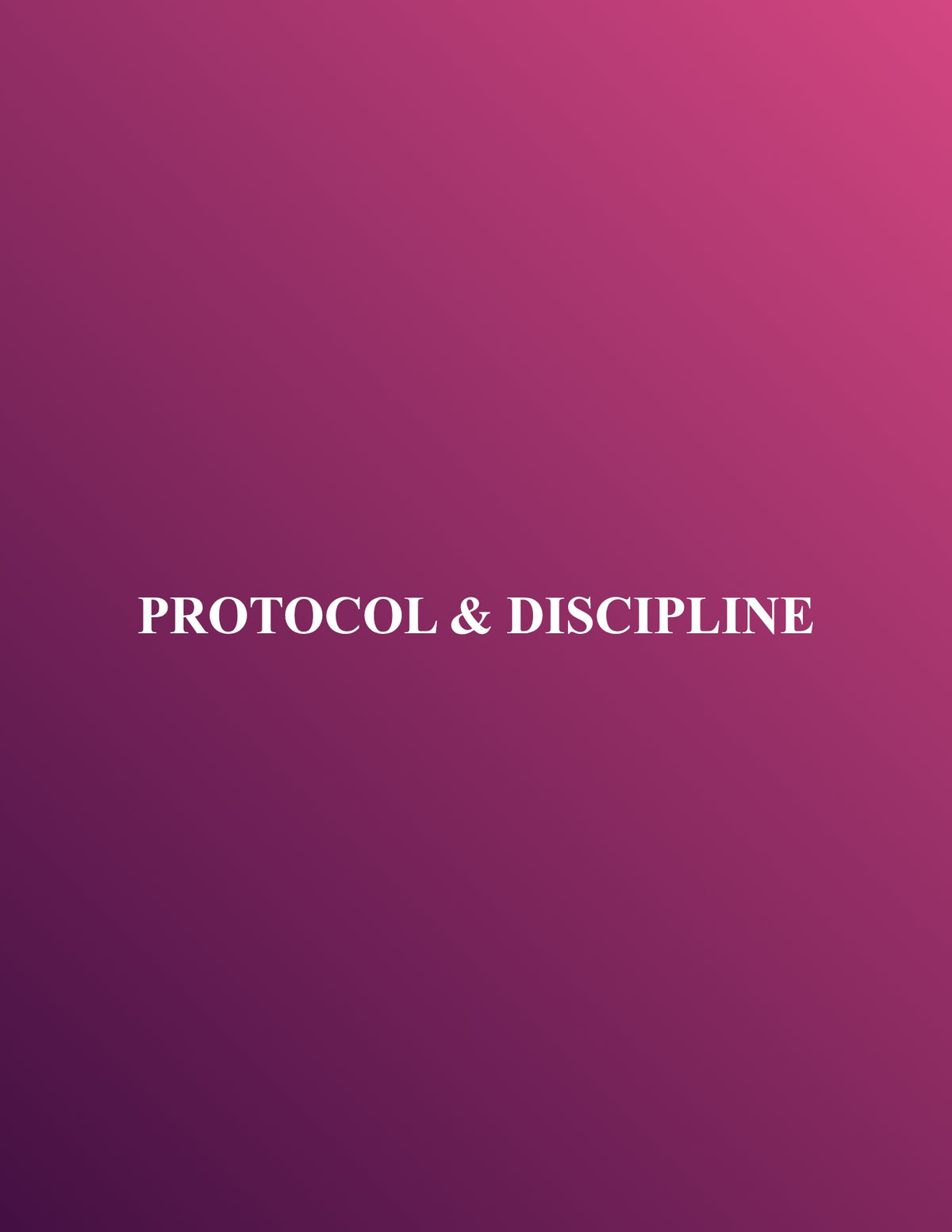 Protocol and Discipline