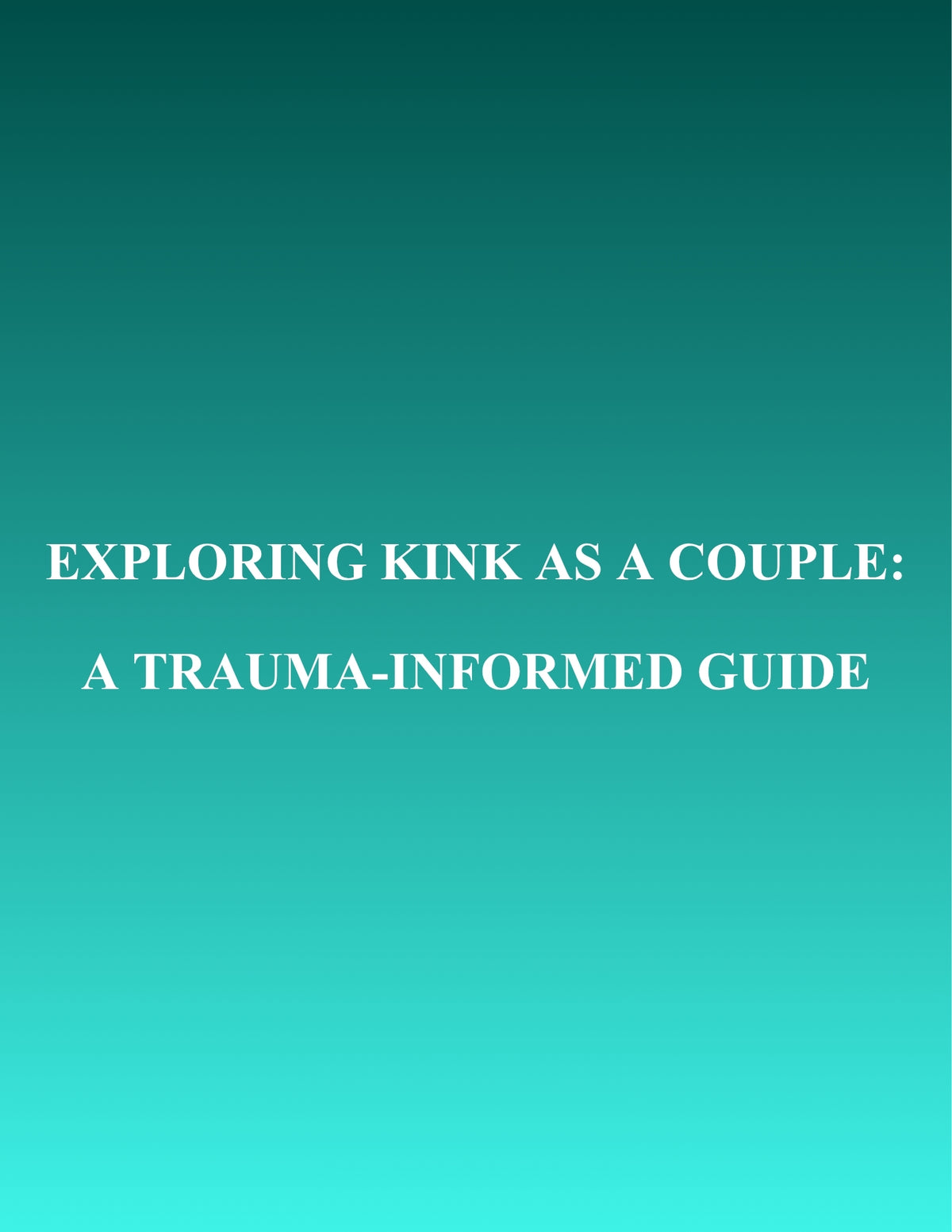 Exploring Kink as a Couple: A Trauma-Informed Guide