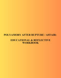 Polyamory After Rupture/Affair: Educational and Reflective Workbook