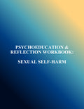 Psychoeducation and Reflection Workbook: Sexual Self-Harm